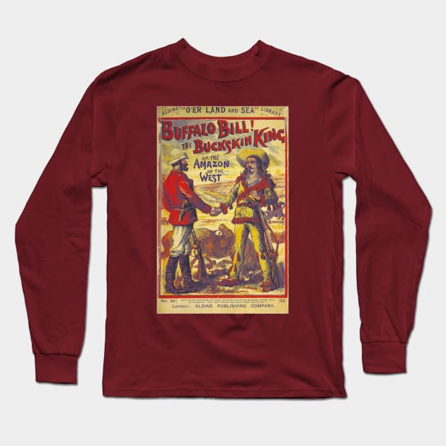 BUFFALO BILL THE BUCKSKIN KING Long Sleeve T-Shirt by MacBain